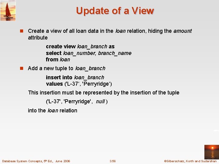 Update of a View n Create a view of all loan data in the