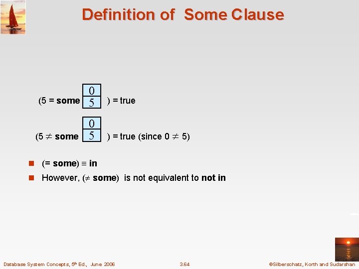 Definition of Some Clause (5 = some 0 5 ) = true (5 some