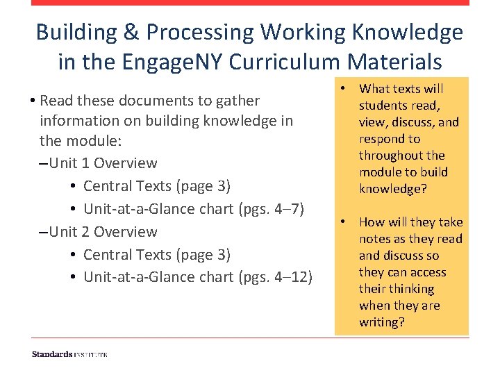 Building & Processing Working Knowledge in the Engage. NY Curriculum Materials • Read these