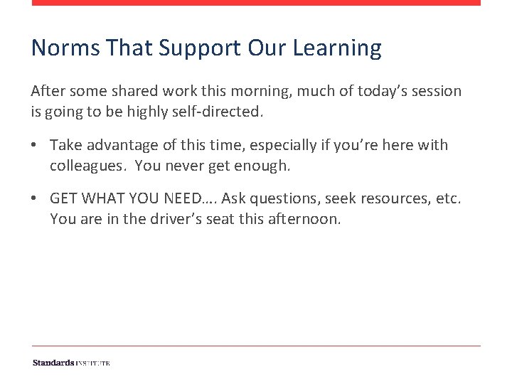 Norms That Support Our Learning After some shared work this morning, much of today’s