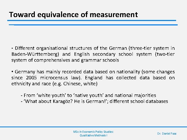 Toward equivalence of measurement Different organisational structures of the German (three-tier system in Baden-Württemberg)