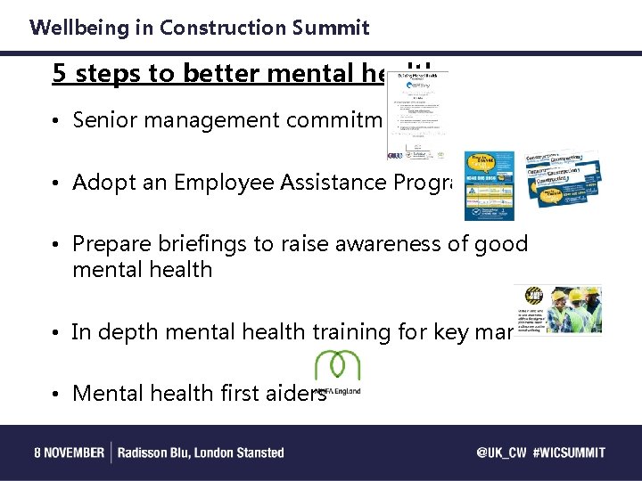 Wellbeing in Construction Summit 5 steps to better mental health • Senior management commitment