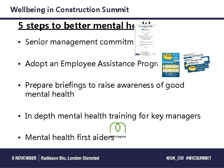 Wellbeing in Construction Summit 5 steps to better mental health • Senior management commitment