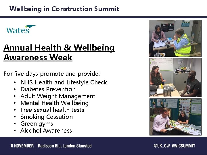 Wellbeing in Construction Summit Annual Health & Wellbeing Awareness Week For five days promote