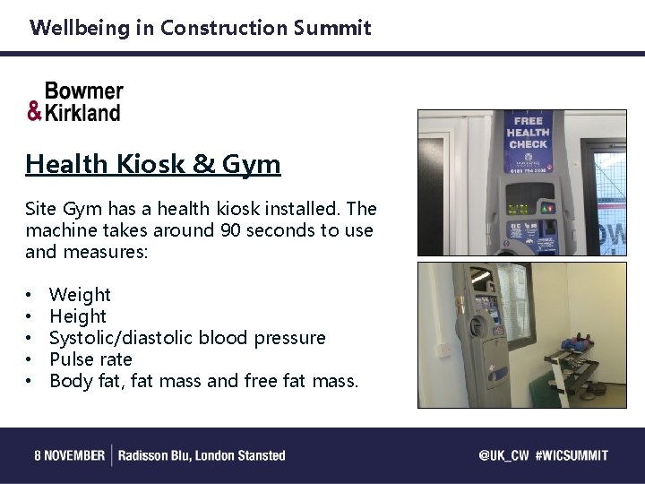 Wellbeing in Construction Summit Health Kiosk & Gym Site Gym has a health kiosk