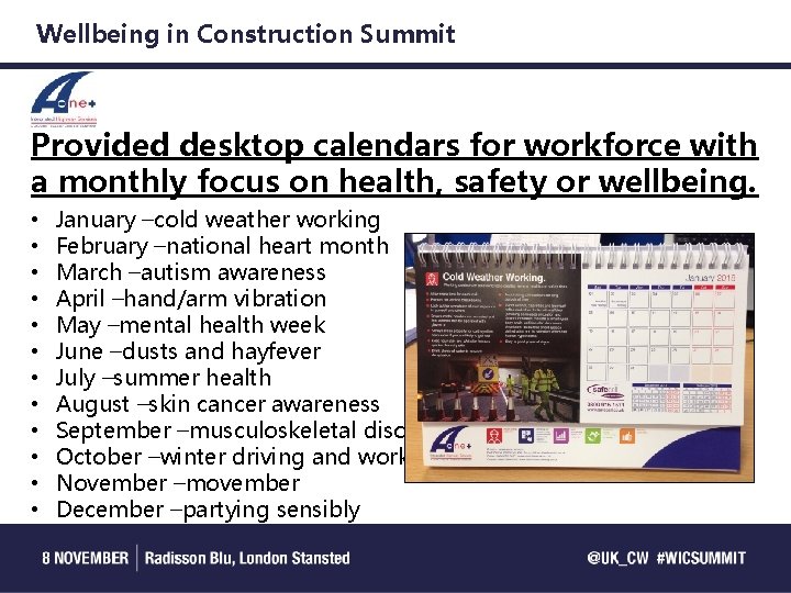 Wellbeing in Construction Summit Provided desktop calendars for workforce with a monthly focus on