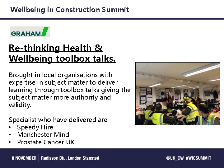 Wellbeing in Construction Summit Re-thinking Health & Wellbeing toolbox talks. Brought in local organisations