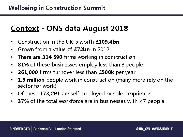 Wellbeing in Construction Summit Context - ONS data August 2018 Construction in the UK