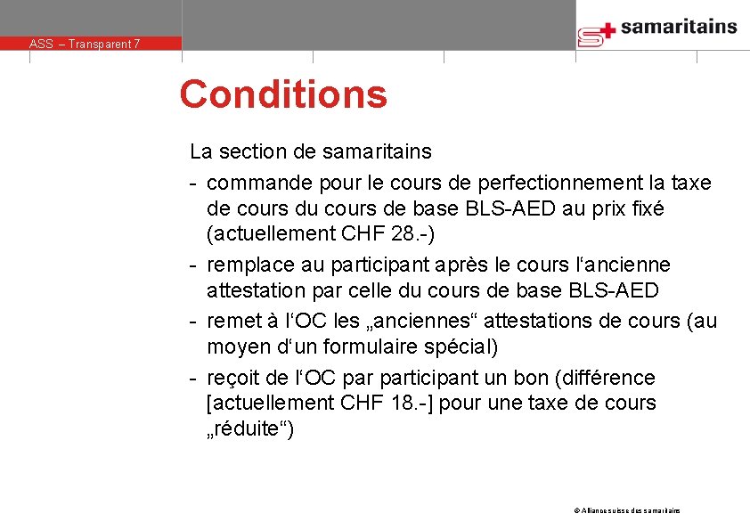 ASS – Transparent 7 Conditions La section de samaritains - commande pour le cours