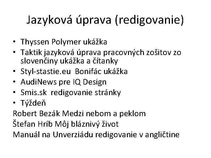 Jazyková úprava (redigovanie) • Thyssen Polymer ukážka • Taktik jazyková úprava pracovných zošitov zo