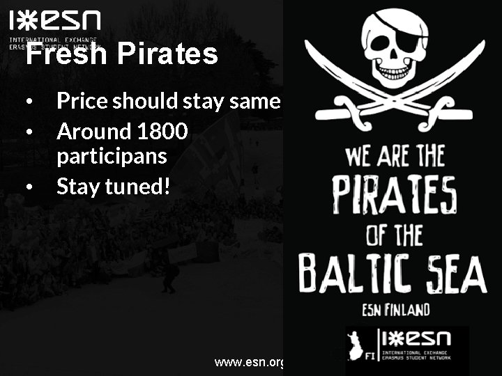 Fresh Pirates • • • Price should stay same Around 1800 participans Stay tuned!