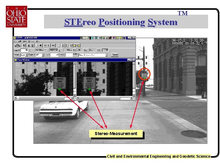 TM STEreo Positioning System Stereo-Measurement Civil and Environmental Engineering and Geodetic Science 