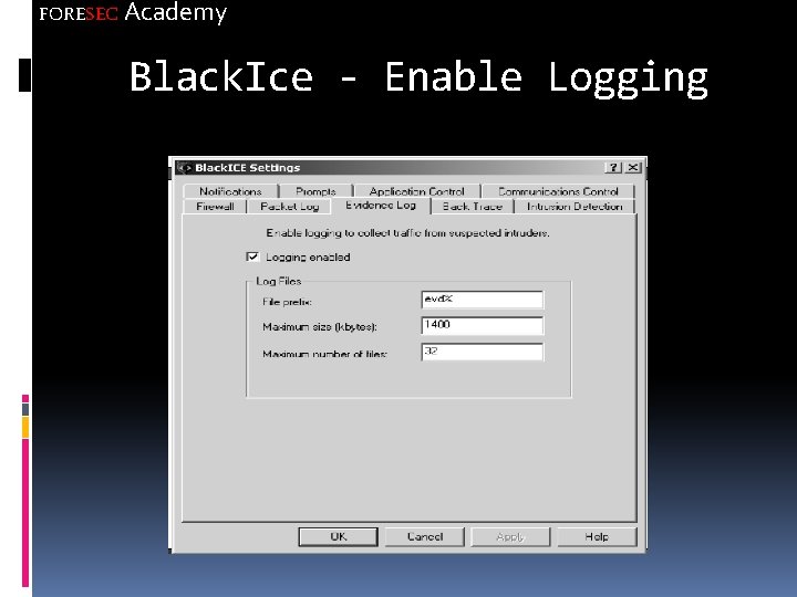 FORESEC Academy Black. Ice - Enable Logging 
