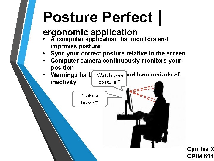 Posture Perfect | ergonomic application • A computer application that monitors and improves posture