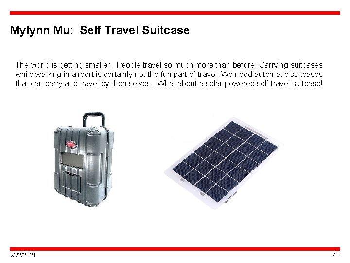 Mylynn Mu: Self Travel Suitcase The world is getting smaller. People travel so much