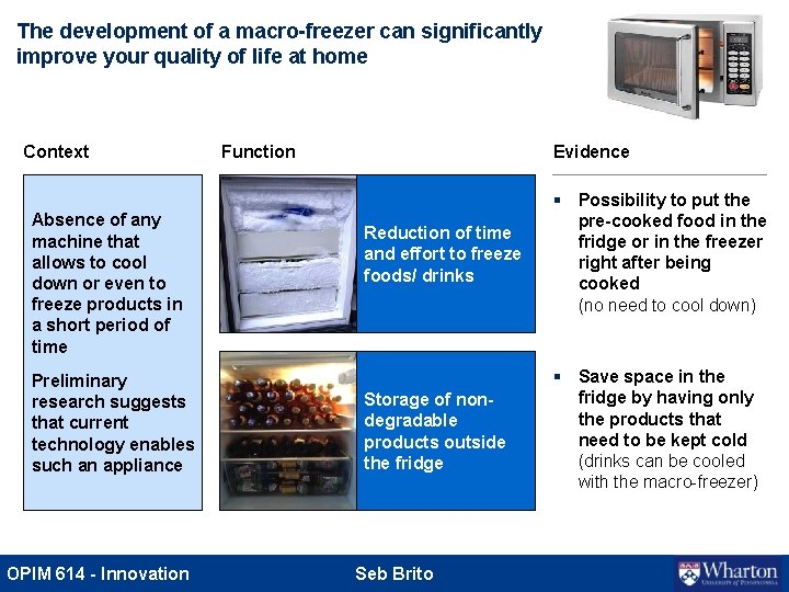 The development of a macro-freezer can significantly improve your quality of life at home