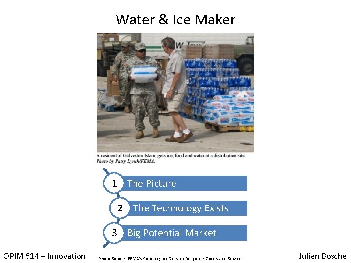 Water & Ice Maker 1 The Picture 2 The Technology Exists 3 Big Potential