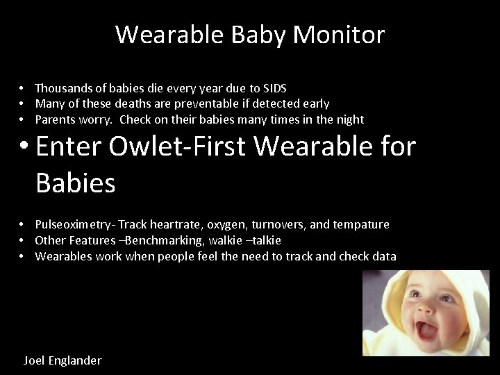 Wearable Baby Monitor • Thousands of babies die every year due to SIDS •