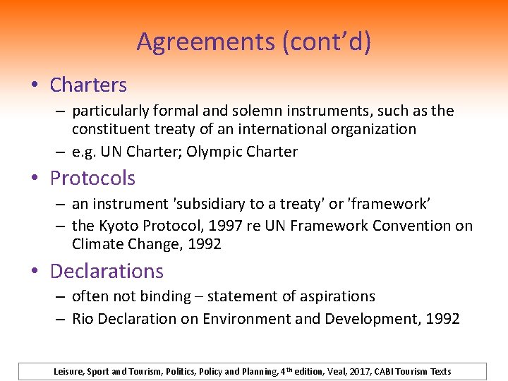 Agreements (cont’d) • Charters – particularly formal and solemn instruments, such as the constituent