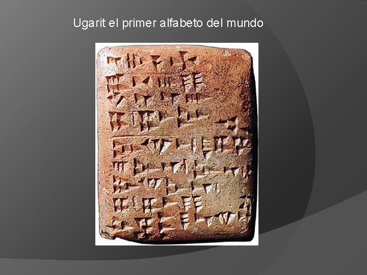 Ugarit el primer alfabeto del mundo 