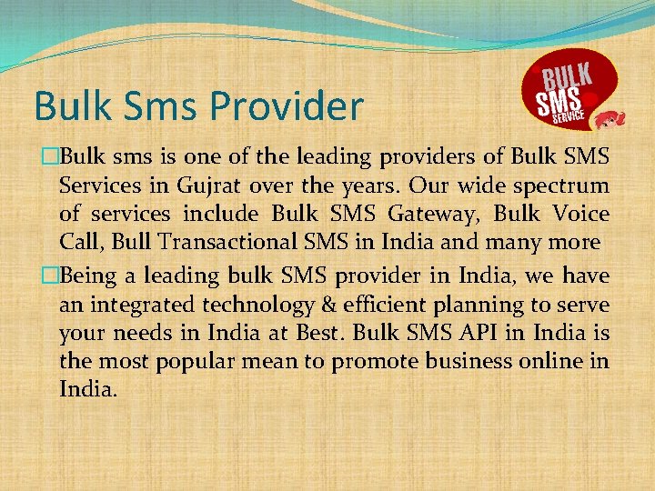 Bulk Sms Provider �Bulk sms is one of the leading providers of Bulk SMS