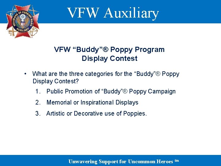 VFW Auxiliary VFW “Buddy”® Poppy Program Display Contest • What are three categories for