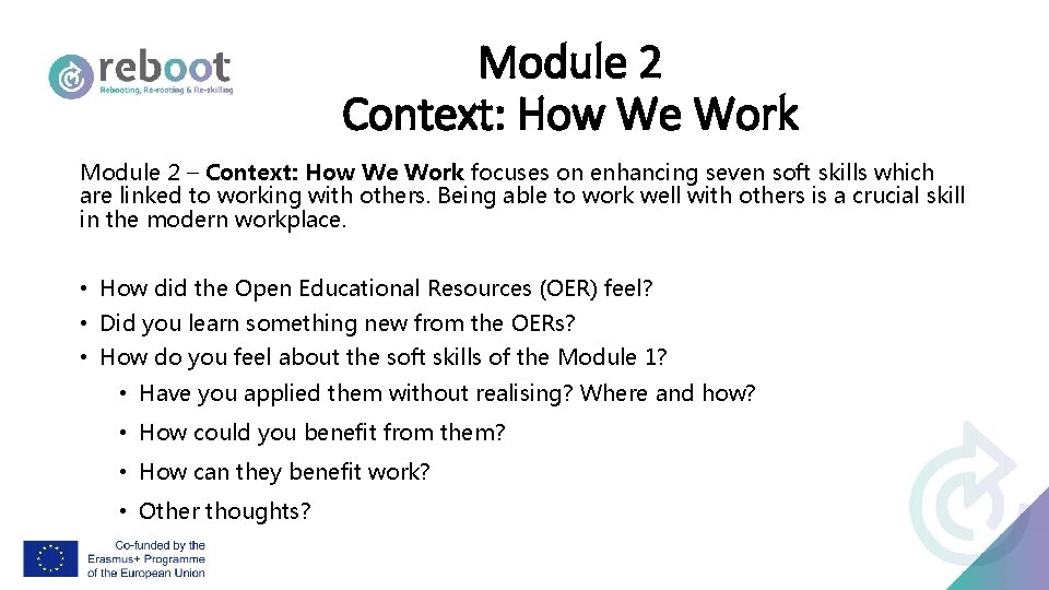 Module 2 Context: How We Work Module 2 – Context: How We Work focuses