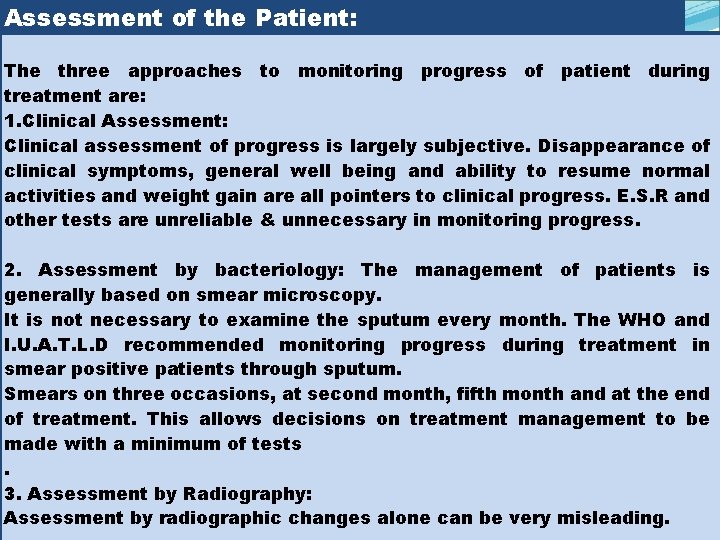 Assessment of the Patient: The three approaches to monitoring progress of patient during treatment