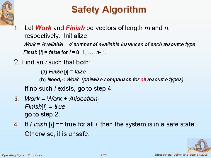 Safety Algorithm 1. Let Work and Finish be vectors of length m and n,