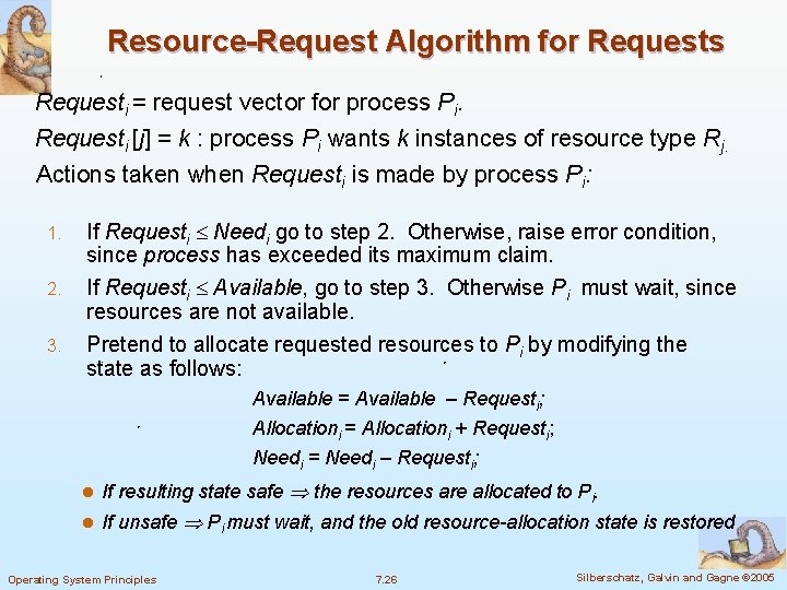 Resource-Request Algorithm for Requests Requesti = request vector for process Pi. Requesti [j] =