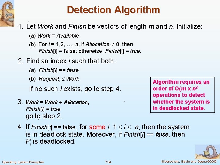Detection Algorithm 1. Let Work and Finish be vectors of length m and n.