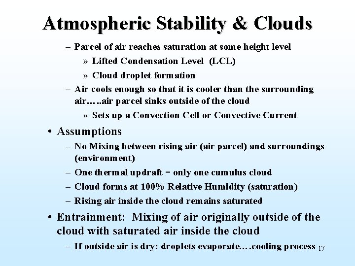 Atmospheric Stability & Clouds – Parcel of air reaches saturation at some height level