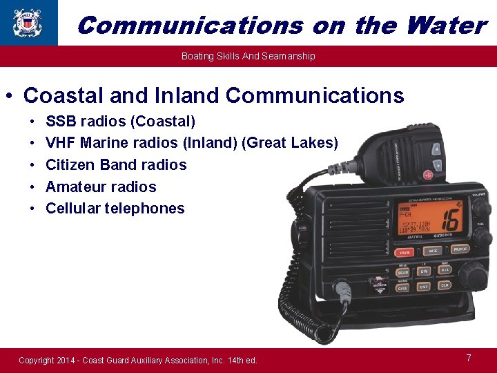 Communications on the Water Boating Skills And Seamanship • Coastal and Inland Communications •