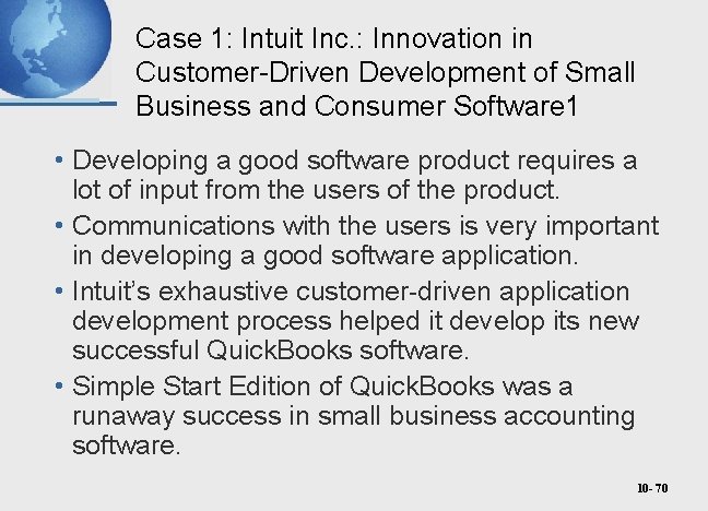 Case 1: Intuit Inc. : Innovation in Customer-Driven Development of Small Business and Consumer