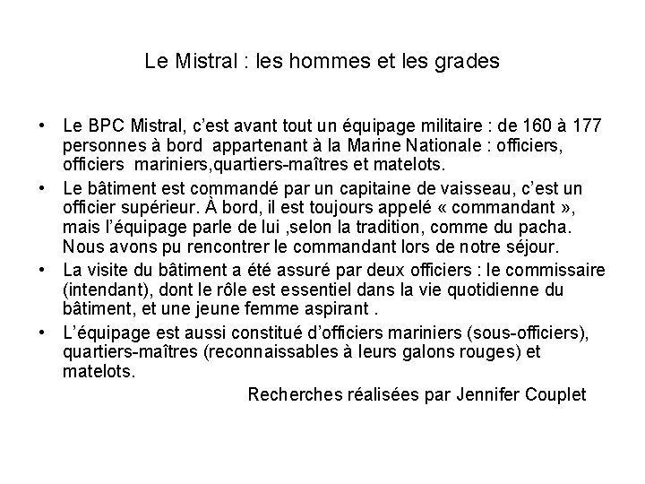 Le Mistral : les hommes et les grades • Le BPC Mistral, c’est avant