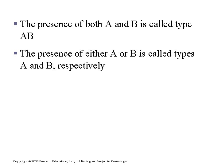 ABO Blood Groups § The presence of both A and B is called type