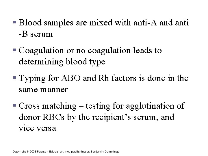 Blood Typing § Blood samples are mixed with anti-A and anti -B serum §