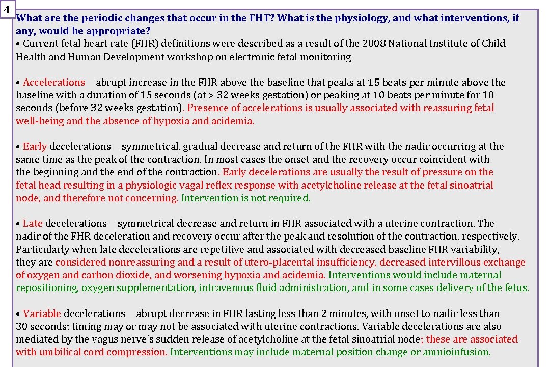 4 What are the periodic changes that occur in the FHT? What is the