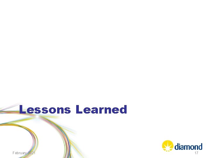 Lessons Learned February 2021 17 