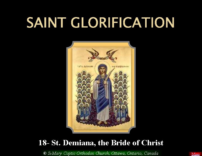 SAINT GLORIFICATION 18 - St. Demiana, the Bride of Christ © ST. Mary Coptic