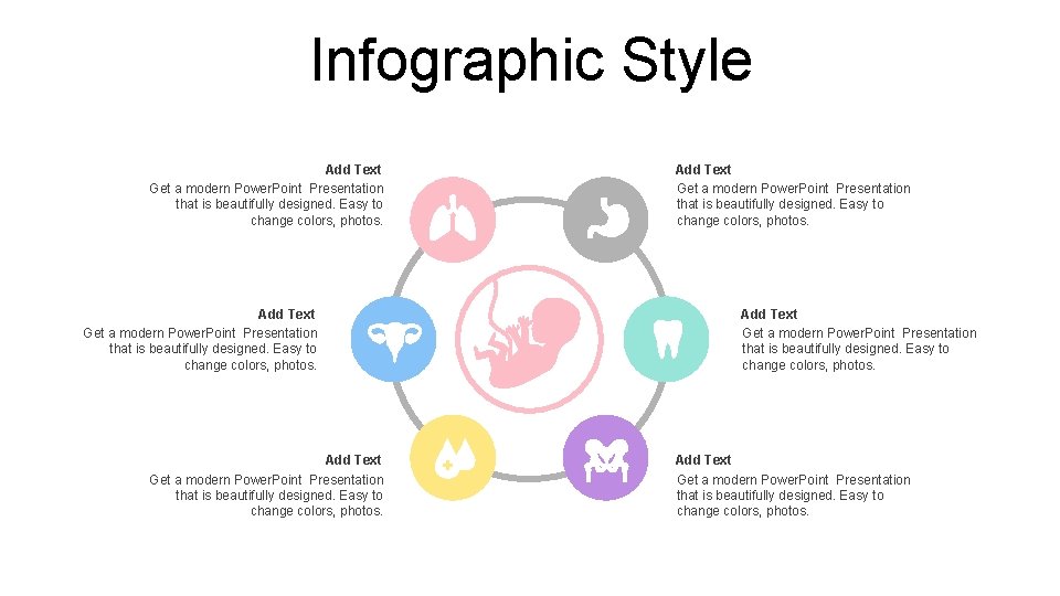 Infographic Style Add Text Get a modern Power. Point Presentation that is beautifully designed.