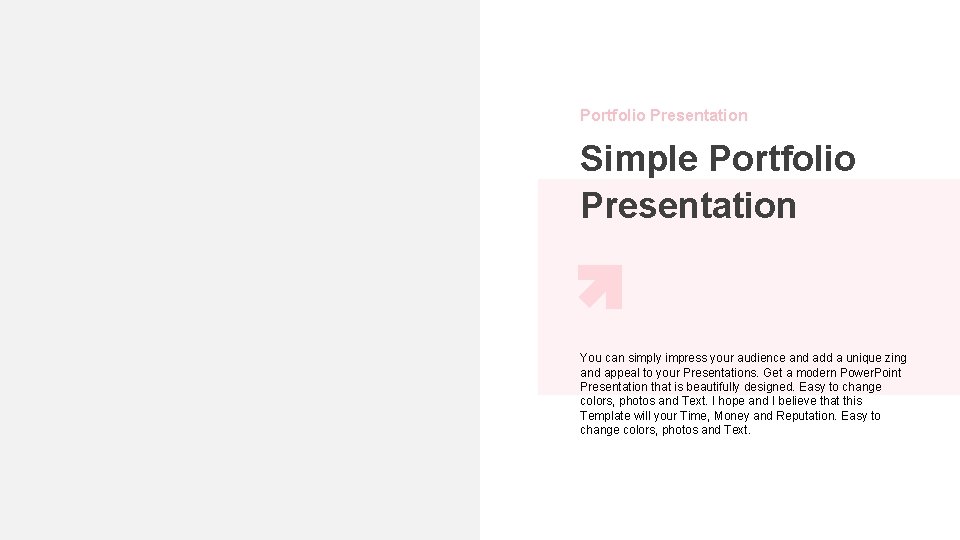 0 Portfolio Presentation Simple Portfolio Presentation You can simply impress your audience and add