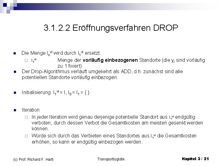 3. 1. 2. 2 Eröffnungsverfahren DROP n n Die Menge Iovl wird durch I