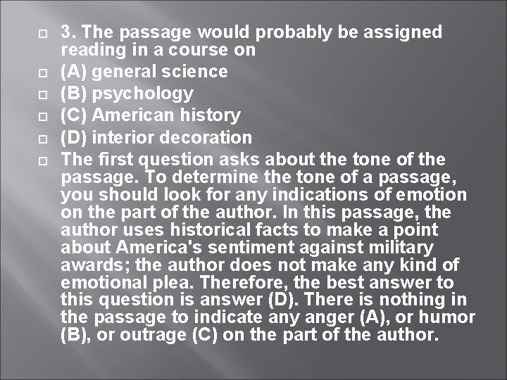  3. The passage would probably be assigned reading in a course on (A)