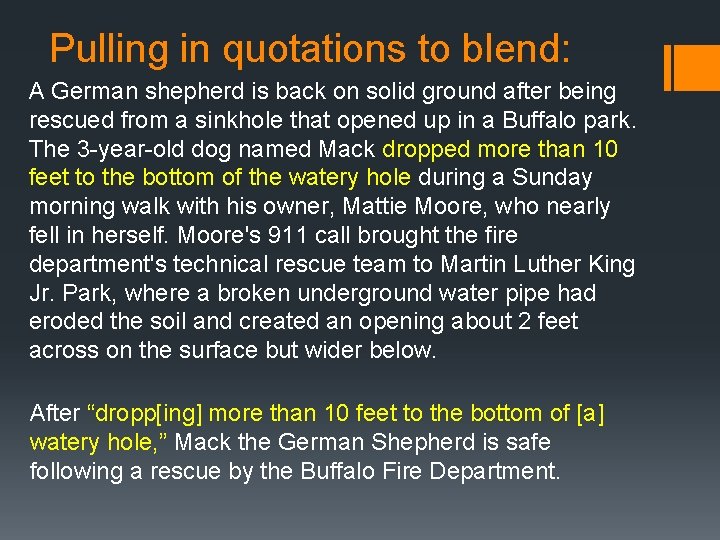 Pulling in quotations to blend: A German shepherd is back on solid ground after