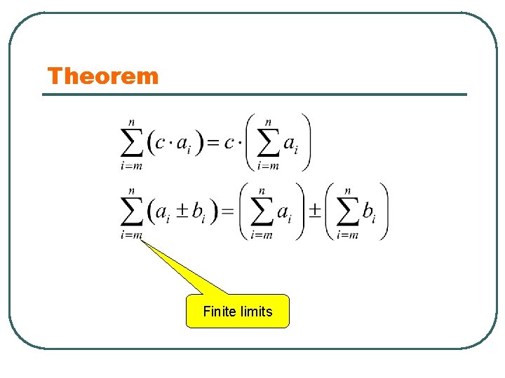 Theorem Finite limits 