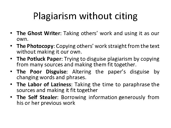 Plagiarism without citing • The Ghost Writer: Taking others’ work and using it as
