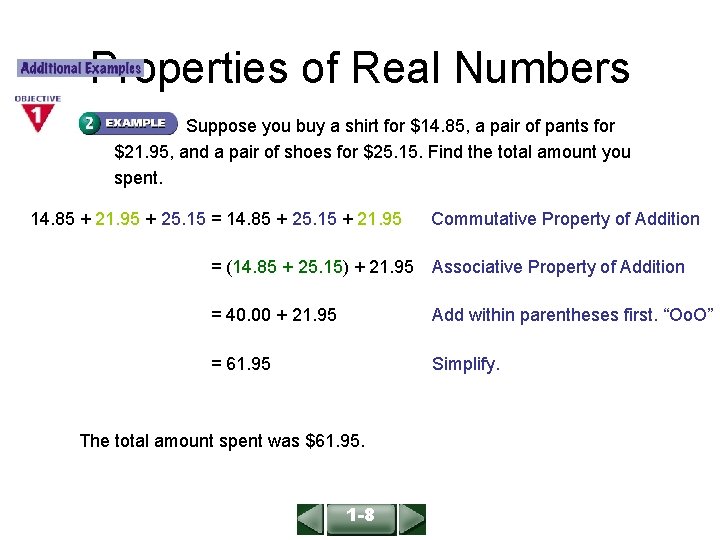 ALGEBRA 1 LESSON 1 -8 Properties of Real Numbers Suppose you buy a shirt