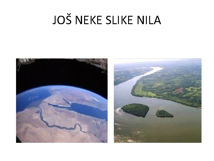 JOŠ NEKE SLIKE NILA 