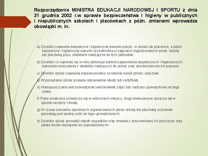 Rozporządzenie MINISTRA EDUKACJI NARODOWEJ I SPORTU z dnia 31 grudnia 2002 r. w sprawie